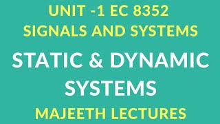 EC8352 SIGNALS & SYSTEMS STATIC AND DYNAMIC SYSTEMS
