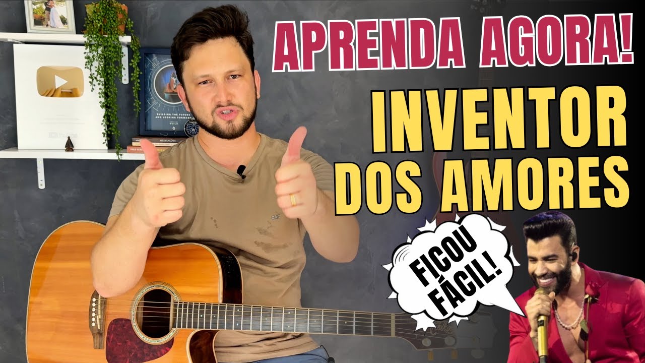 Como Tocar a música INVENTOR DOS AMORES (Simplificada) Gusttavo Lima