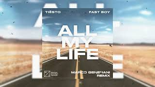 Tiesto x Fastboy - All Of My Life [Marco Generani remix]