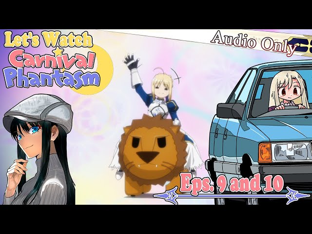 Let's Watch Carnival Phantasm - Episodes 9 and 10 [Audio