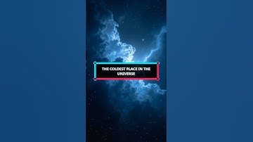 The Coldest Place in the Universe ❄️🌌 #shorts #shortvideo #science #funscience #scienceshorts