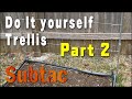 Do It Yourself Building A Trellis Part 2 | Gardening Do It Yourself Building A Trellis Part 2 | Gardening