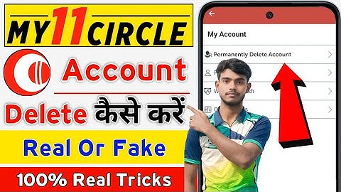 My 11 Circle Account Kaise Delete Kare || My 11 Circle Account Permanently Delete Kaise kare 2025