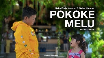 POKOKE MELU - DIDI KEMPOT | Voc. SAKA PRAJA KEMPOT & SEIKA KEMPOT