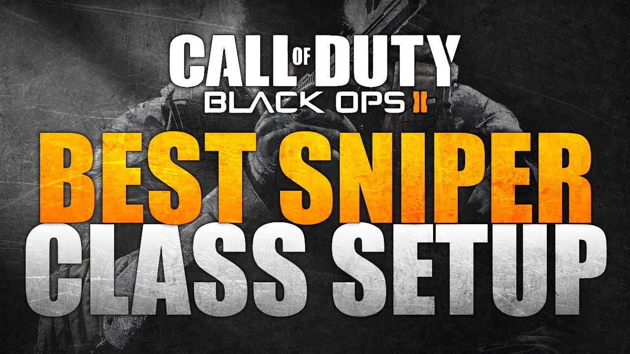Black Ops 2 Best Sniper Class Setup YouTube black-ops-2-best-sniper-class-setup-youtube