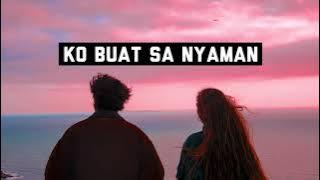 Ko Buat Sa Nyaman (30 minutes loop) BariBut Gang X MMK SQUAD