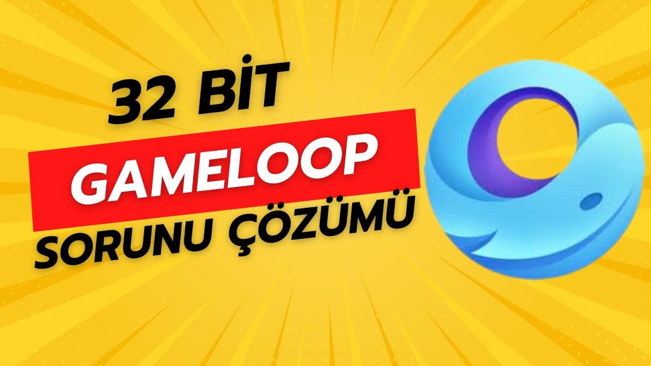 GAMELOOP 32 BİT İNDİR (Kesin Çözüm) Pubg MOBİLE