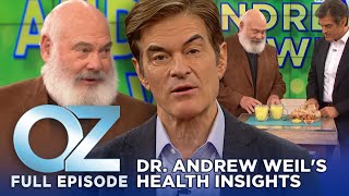 Celebrity Dr. Andrew Weil Answers Your Biggest Health Questions | Dr. Oz | S6 | Ep 97 | Full Episode Wealth