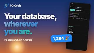 Information Your PostgreSQL Database, Wherever You Are | PG Orbit Update
