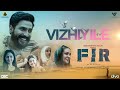 Vizhiyile  official song  fir  vishnu vishal  manu anand  ashwath