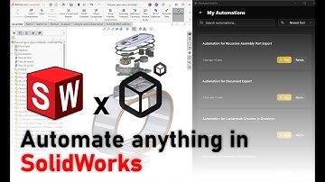 MecAgent - Automate ANYTHING in Solidworks