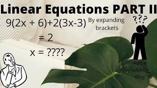Linear Equations Part II | By Expanding brackets|Class 8|MATH PARK