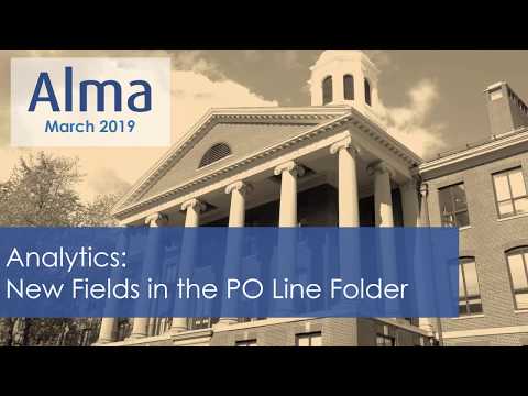 Alma March 2019 Release: Analytics - New Fields in the PO Line Folder