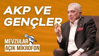 #3 AKP'nin Gençlerle Arası Bozuk Mu? | Metin Külünk | Mevzular Açık Mikrofon