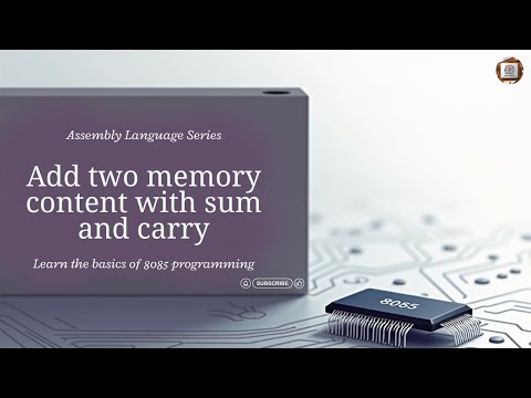 8085 Program to Add Two Memory Values and Store Sum & Carry | LDA, STA, JC Explained