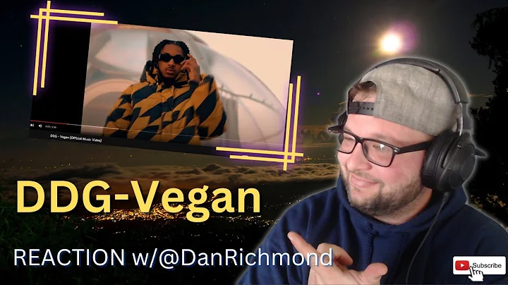 DDG - Vegan REACTION  w/@Dan Richmond