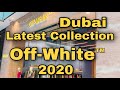 OFF-WHITE Latest Collection Dubai 2020