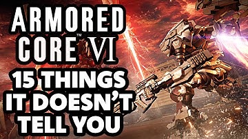 15 Things Armored Core 6 DOESN