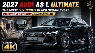 2027 Audi A8 L Ultimate – The Most Luxurious Black Sedan Ever? | Interior & Exterior Cinematic 4K !