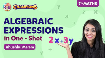 Algebraic Expressions Class 7 Maths Chapter 12 in One Shot | BYJU