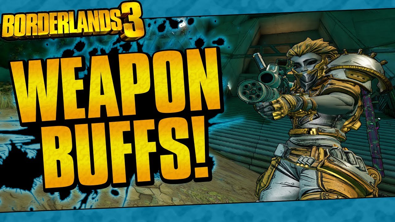 Borderlands 3 | Many Weapon Buffs! (Fastball, Lucian's Call, And More!)