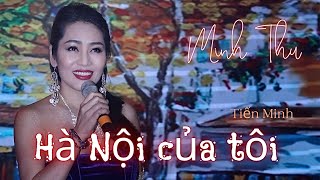 HÀ NỘI CỦA TÔI | Minh Thu Acoustic | Sáng tác: Tiến Minh