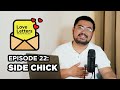 Side Chick | Love Letters Kwento Mo Kay Dan Ep 22