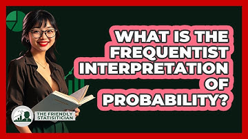 What Is The Frequentist Interpretation Of Probability?