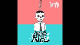 Too Mad - Mad Men Rise (New Full EP)