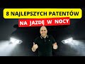 8 patentów na jazdę w nocy - obalam mity!