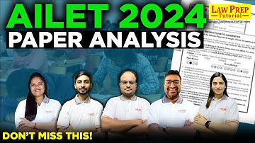 AILET 2024 Complete Paper Analysis with In-Depth Solutions | AILET 2024 Paper Analysis | AILET 2024