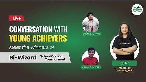 Conversation With Young Achievers | Meet the winners of Bi-Wizard Coding Contest | GeeksforGeeks