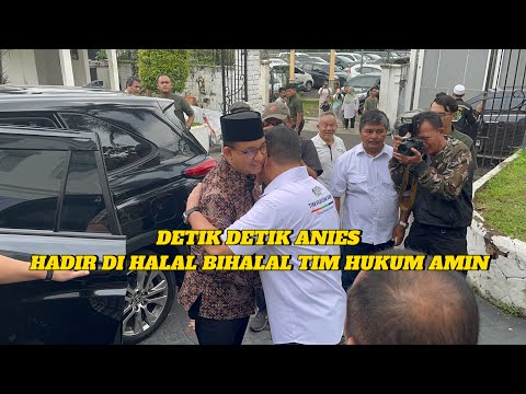 DETIK DETIK ANIES BASWEDAN HADIR DI ACARA HALAL BIHALAL TIM HUKUM