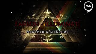 Fareoh - Illuminati [NCS]