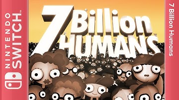 7 Billion Humans - Switch [Longplay]