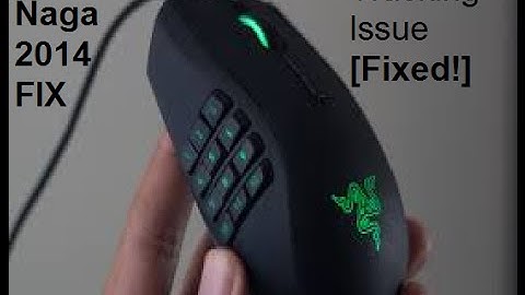 ☆★Razer Naga 2014 Tracking Issues [Resolved]★☆