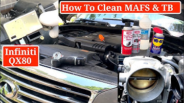 How to clean Mass Air Flow Sensor and Throttle Body on Infiniti QX80 without LEARNING