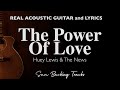 The Power Of Love - Huey Lewis & The News (Acoustic Slow Karaoke)
