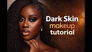 Dark Skin Makeup Tutorial
