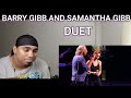 BEEGEES BARRY GIBB AND SAMATHA GIBB DO A  DUET LIVE REACTION!