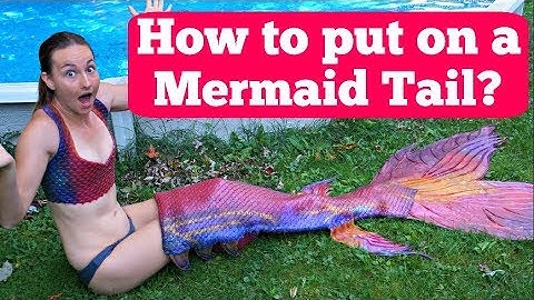 How to Put On a Silicone Mermaid Tail Like a Pro