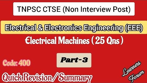 Electrical Machines | Complete Summary | TNPSC AE / TNEB AE EEE | Revision Series – Part 3