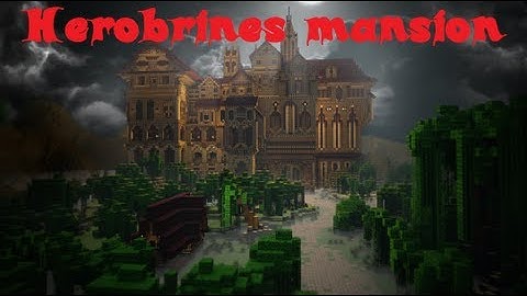 Herobrines mansion Review