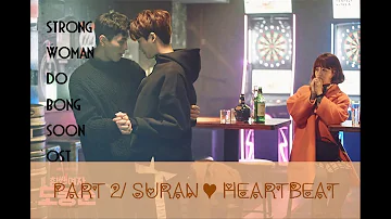 170304 SURAN - HEARTBEAT (OST STRONG WOMAN DO BONG SOON PART 2)