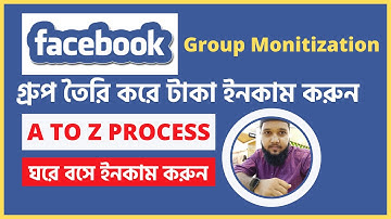 How To Create Facebook Group Bangla & Earn Money Online - How To Monetization Facebook Group Bangla