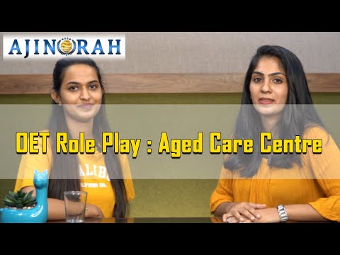 OET Role Play: Aged Care Centre