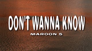 Maroon 5 - Don't Wanna Know (Lyrics) ft. Kendrick Lamar