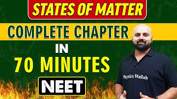 STATES OF MATTER in 70 minutes || Complete Chapter for NEET