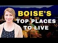 Top neighborhoods to visit in boise idaho treasure valley