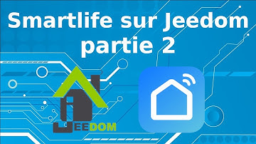 Tuto (partie 2) Smartlife local sur Jeedom